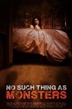 Watch No Such Thing As Monsters Putlocker