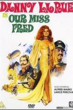 Watch Our Miss Fred Putlocker