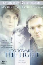 Watch Go Toward the Light Putlocker