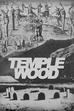 Watch Temple Wood: A Quest for Freedom Putlocker