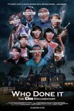 Watch Who Done It: The Clue Documentary Putlocker