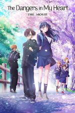 Watch The Dangers in My Heart: The Movie Putlocker