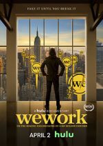Watch WeWork: Or the Making and Breaking of a $47 Billion Unicorn Putlocker