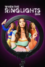 Watch When the Ringlights Dim Putlocker