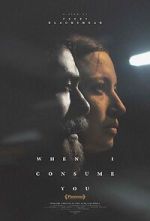 Watch When I Consume You Putlocker