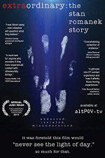 Watch Extraordinary: The Stan Romanek Story Putlocker