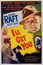 Watch I\'ll Get You Putlocker
