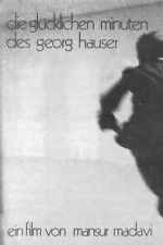 Watch The Happy Minutes of Georg Hauser Putlocker