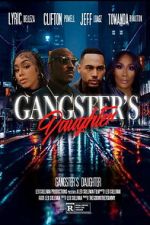 Watch Gangster\'s Daughter Putlocker