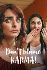 Watch ¿Qué culpa tiene el Karma? Putlocker