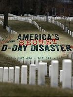 Watch America\'s Secret D-Day Disaster Putlocker