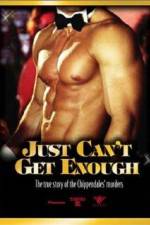 Watch Just Can't Get Enough Putlocker
