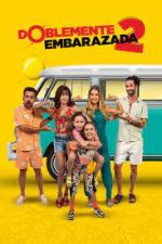 Watch Doblemente Embarazada 2 Putlocker