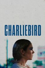Watch Charliebird Putlocker