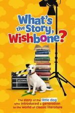 Watch What\'s the Story, Wishbone? Putlocker