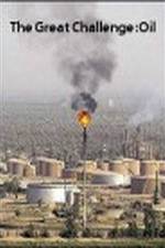 Watch The Great Challenge: Oil Putlocker
