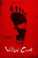 Watch Willow Creek Putlocker