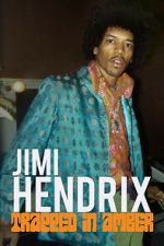 Watch Jimi Hendrix: Trapped in Amber Putlocker