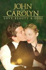 Watch John and Carolyn: Love, Beauty and Loss Putlocker