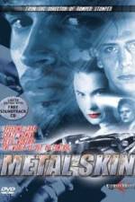 Watch Metal Skin Putlocker