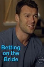 Watch Betting on the Bride Putlocker