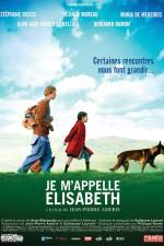 Watch Je m'appelle Elisabeth Putlocker
