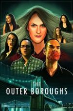 Watch The Outer Boroughs Putlocker