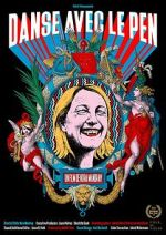 Watch Dancing with Le Pen Putlocker