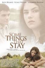 Watch Some Things That Stay Putlocker