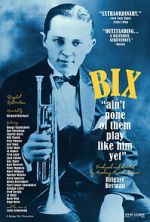 Watch Bix: Ain\'t None of Them Play Like Him Yet Putlocker
