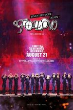 Watch Seventeen Tour 'Follow' Again to Cinemas Putlocker