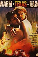Watch Warm Texas Rain Putlocker