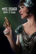 Watch Miss Fisher &amp; the Crypt of Tears Putlocker