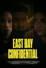 Watch East Bay Confidential Putlocker