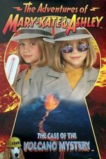 Watch The Adventures of Mary-Kate & Ashley: The Case of the Volcano Mystery Putlocker