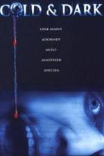 Watch Cold and Dark Putlocker