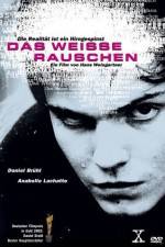 Watch Das weiße Rauschen Putlocker