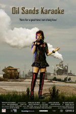 Watch Oil Sands Karaoke Putlocker
