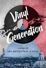 Watch Vinyl Generation Putlocker