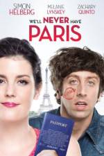 Watch We'll Never Have Paris Putlocker