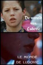 Watch De wereld van Ludovic Putlocker