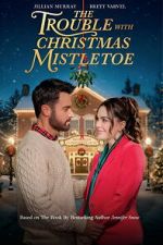 Watch The Trouble With Mistletoe Putlocker