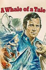 Watch A Whale of a Tale Putlocker