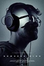 Watch Nowhere Mind Putlocker