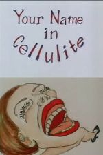 Watch Your Name in Cellulite Putlocker