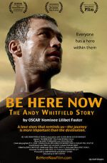 Watch Be Here Now Putlocker