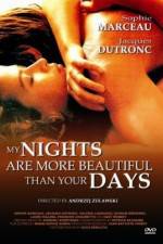Watch Mes nuits sont plus belles que vos jours Putlocker