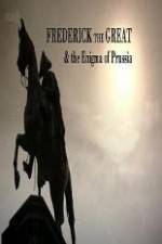 Watch BBC Frederick the Great and the Enigma of Prussia Putlocker