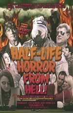 Watch The Half-Life Horror from Hell or: Irradiated Satan Rocks the World! Putlocker