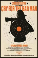 Watch Cry for the Bad Man Putlocker